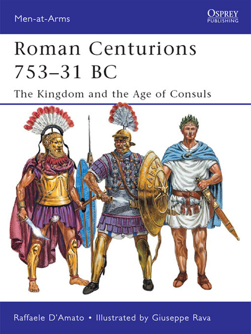 Title details for Roman Centurions 753–31 BC by Raffaele D'Amato - Available